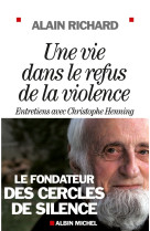 Une vie dans le refus de la violence