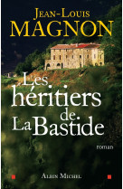 Les héritiers de la bastide