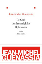 Le club des incorrigibles optimistes