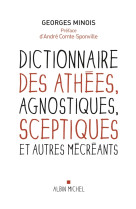 Dictionnaire des athées, agnostiques, sceptiques et autres mécréants