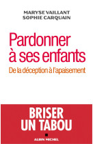 Pardonner à ses enfants