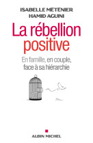 La rébellion positive