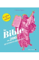 La bible en 200 questions-réponses