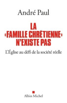 La "famille chrétienne" n'existe pas