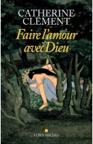 Faire l'amour avec dieu