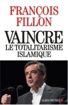 Vaincre le totalitarisme islamique