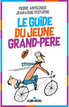 Le guide du jeune grand-père