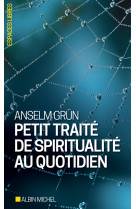 Petit traité de spiritualité au quotidien