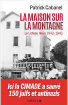 La maison sur la montagne