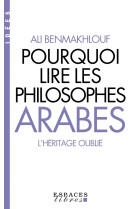 Pourquoi lire les philosophes arabes (espaces libres - idées)