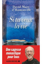 Si tu veux la vie