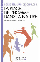 La place de l'homme dans la nature (espaces libres - idées)