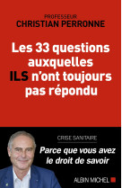 Les 33 questions auxquelles ils n'ont toujours pas répondu