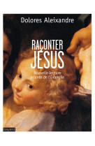 Raconter jésus