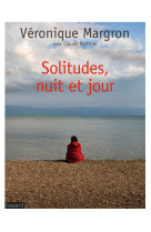 Solitudes, nuit et jour