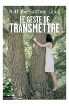 Le geste de transmettre