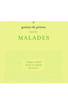 Graines de prières : avec les malades