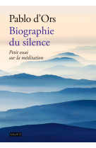 Biographie du silence