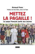 Mettez la pagaille !