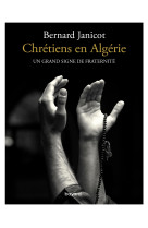 Chrétiens en algérie. un grand signe de fraternité