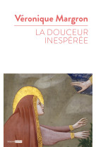 La douceur inespérée