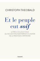 Et le peuple eut soif. lettre à celles et ceux qui ne sont pas indifférents à l'avenir de la trad