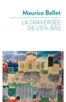 La traversée de l'en-bas