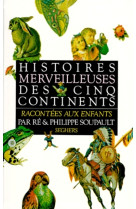 Histoires merveilleuses des cinq continents - ne