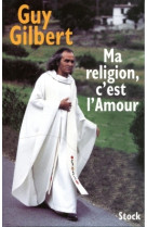 Ma religion, c'est l'amour