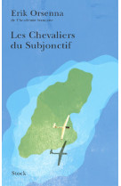 Les chevaliers du subjonctif