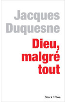 Dieu, malgré tout