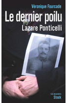 Le dernier poilu. lazare ponticelli