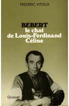 Bébert, le chat de louis-ferdinand céline