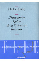 Dictionnaire égoïste de la littérature française