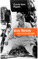 Jean renoir une vie en oeuvres