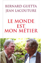 Le monde est mon métier