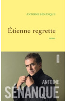 Etienne regrette