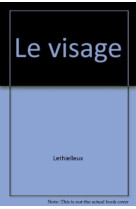 Le visage et la rencontre de l'autre