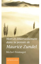 Mort et émerveillement dans la pensée de maurice zundel