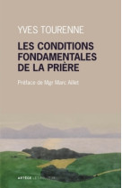 Les conditions fondamentales de la prière