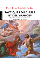 Tactiques du diable et délivrances