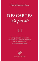 Descartes n'a pas dit