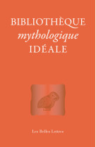 Bibliothèque mythologique idéale