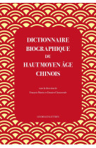 Dictionnaire biographique du haut moyen âge chinois