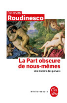 La part obscure de nous mêmes