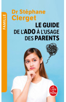 Guide de l'ado à l'usage des parents