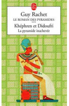 Khéphren et didoufri : la pyramide inachevée tome 3