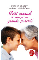 Petit manuel à l'usage des grands-parents