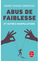 Abus de faiblesse et autres manipulations