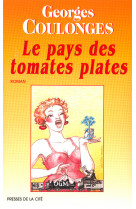 Le pays des tomates plates